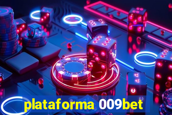 plataforma 009bet